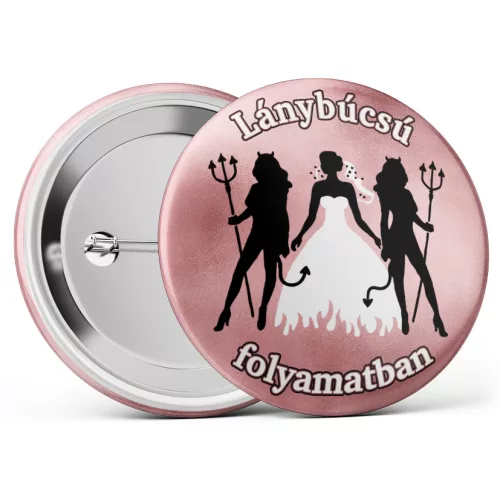 Lánybúcsú folyamatban II. kitűző
