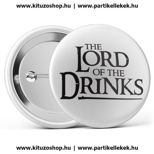 The Lord Of The Drinks kitűző