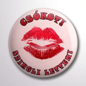 Csókot - Szingli lettem kitűző