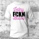 Leány FCKN Búcsú - lánybúcsús póló több színben