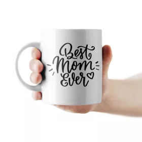 Best Mom Ever - anyák napi bögre