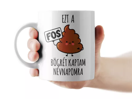 Ezt a szar bögrét kaptam névnapomra