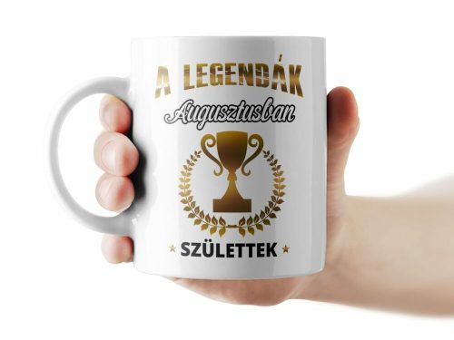 A legendák augusztusban születtek II. bögre