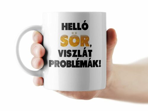 Helló sör, viszlát problémák bögre