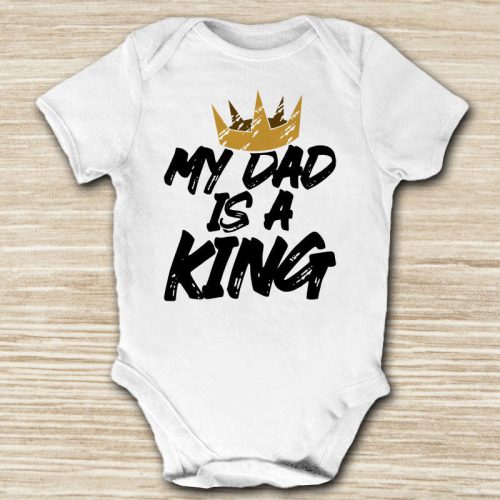 My dad is a king apás baba body