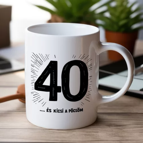 40 ... és kicsi a pöcsöm születésnapi bögre