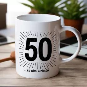 50 ... és kicsi a pöcsöm születésnapi bögre