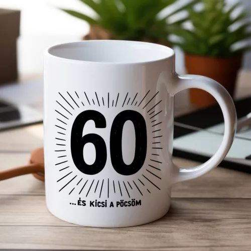 60 ... és kicsi a pöcsöm születésnapi bögre