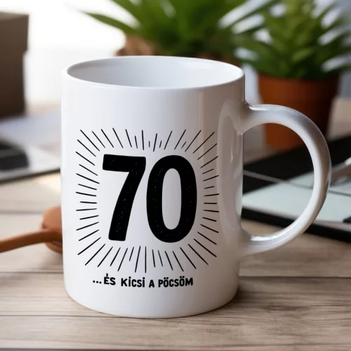 70 ... és kicsi a pöcsöm születésnapi bögre