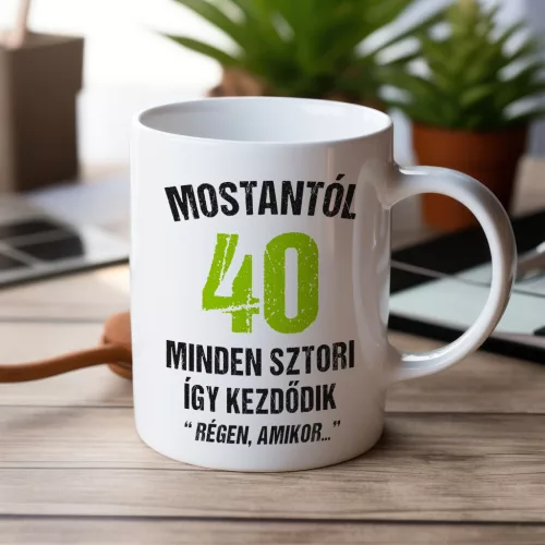 Régen amikor - 40. születésnapi bögre