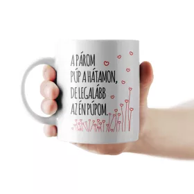 A párom púp a hátamon - szerelmes bögre Valentin-napra