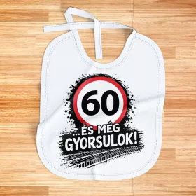 60 és még gyorsulok - 60. születésnapi előke