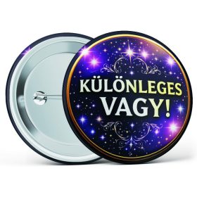   "Különleges vagy!" feliratos motivációs kitűző több méretben
