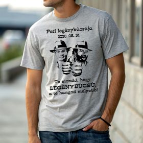   Te mondd, hogy legénybúcsú póló választható névvel és dátummal több színben