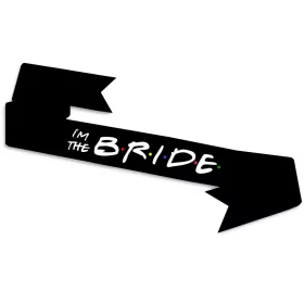 I'm The Bride lánybúcsú vállszalag fekete