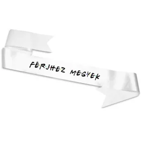 Férjhez megyek feliratos vállszalag fehér - friends
