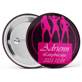   Csajos lánybúcsús kitűző választható névvel és dátummal