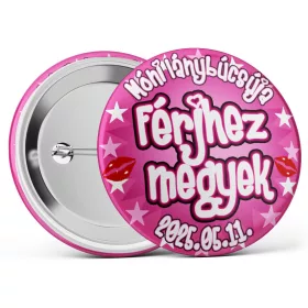   Férjhez megyek lánybúcsús kitűző választható névvel és dátummal