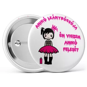   Én viszem a menyasszony felesét - lánybúcsús kitűző választható névvel