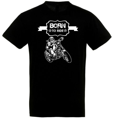 Born to ride 2. póló több színben