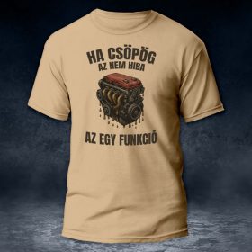 Ha csöpög, az nem hiba autós - motoros póló
