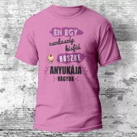 Én egy csodaszép kisfiú büszke anyukája vagyok póló
