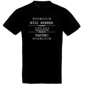 Bízz bennem, vadász vagyok! póló