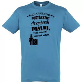 Jó a dolgom postásként póló