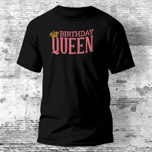 Birthday Queen koronás szülinapi póló több színben