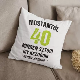 Régen amikor - 40. születésnapi párna