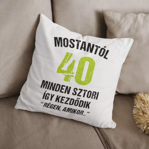 Régen amikor - 40. születésnapi párna