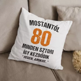 Régen amikor - 80. születésnapi párna