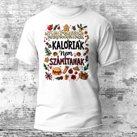   Karácsonykor a kalóriák nem számítanak póló több színben
