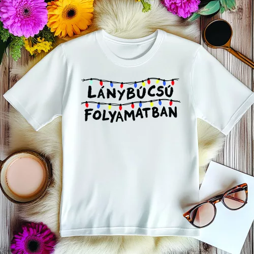 Lánybúcsú folyamatban - lánybúcsús póló több színben