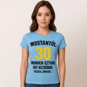 Régen amikor - 30. születésnapi póló