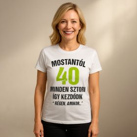 Régen amikor - 40. születésnapi póló