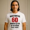 Régen amikor - 60. születésnapi póló